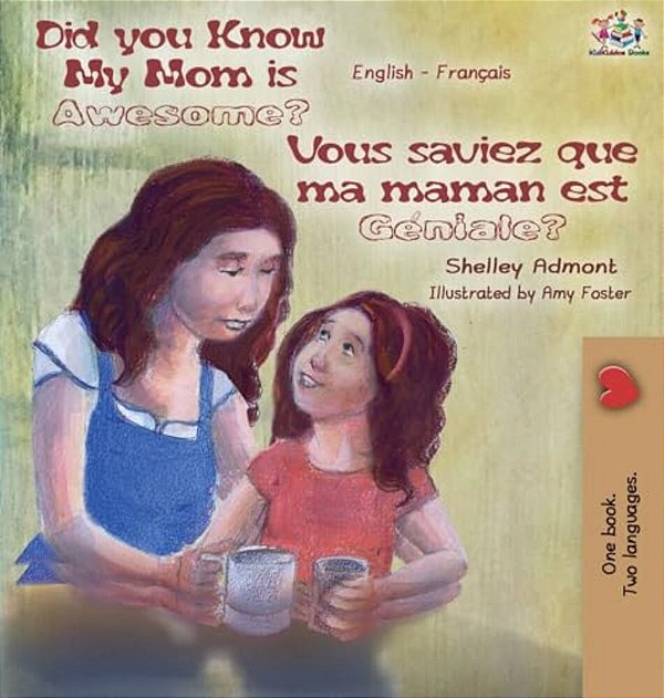 My Mom Is Awesome (English French Bilingual Book)-..