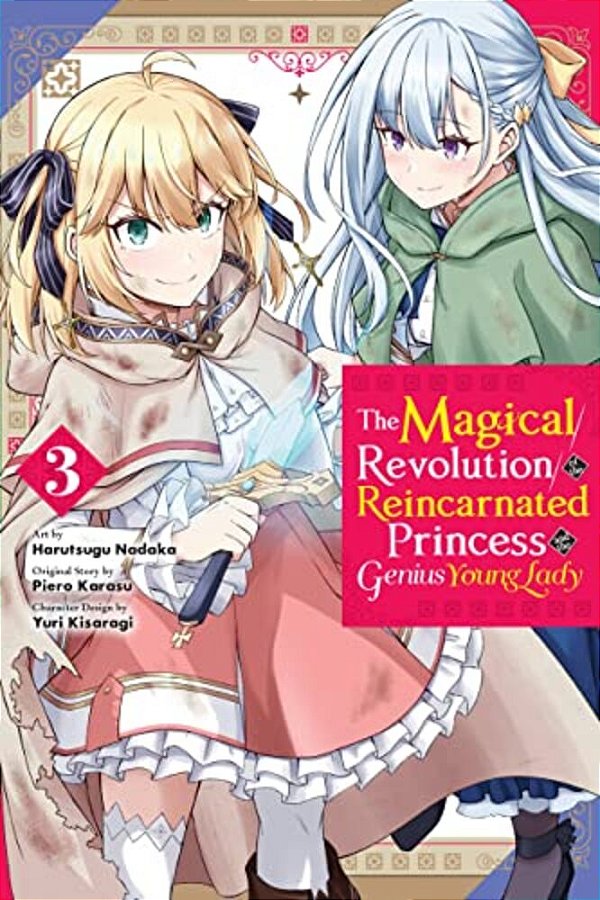 The Magical Revolution Of The Reincarnated Princess And The Genius Young Lady, Vol. 3 (Manga)-..