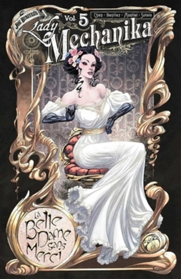 Lady Mechanika Volume 5: La Belle Dame Sans Merci-..