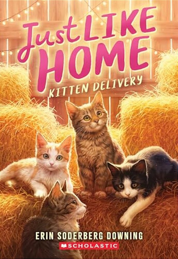 Kitten Delivery (Just Like Home, Book Two)-..