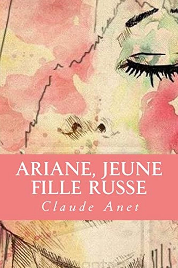 Ariane, Jeune Fille Russe-..