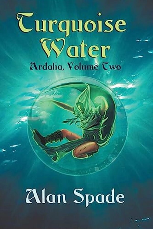 Ardalia: Turquoise Water (Book Two)-..