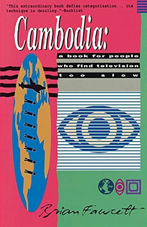 Cambodia: A Book For People Who Find Television Too Slow-..