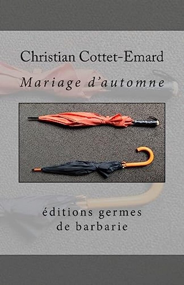Mariage D'Automnes: Et Autres Nouvelles-..