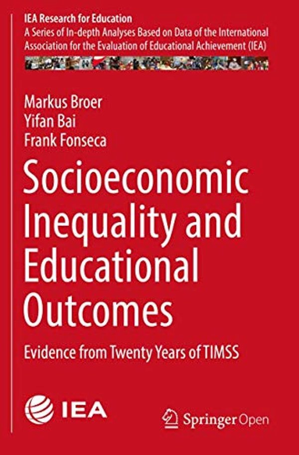 Socioeconomic Inequality And Educational Outcomes: Evidence From Twenty Years Of Timss-..