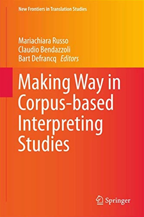 Making Way In Corpus-Based Interpreting Studies-..