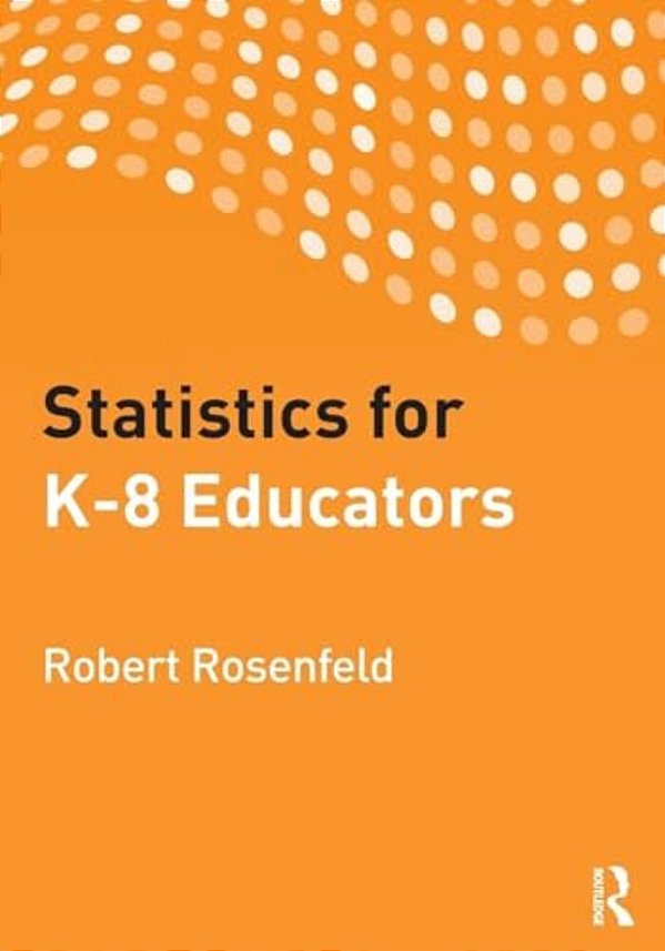 Statistics For K-8 Educators-..