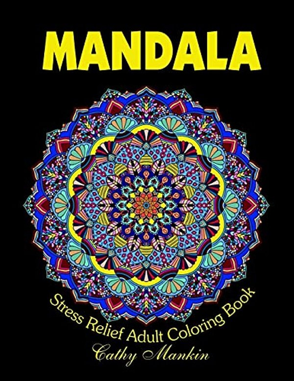 Mandalas: Stress Relief Adult Coloring Book-..