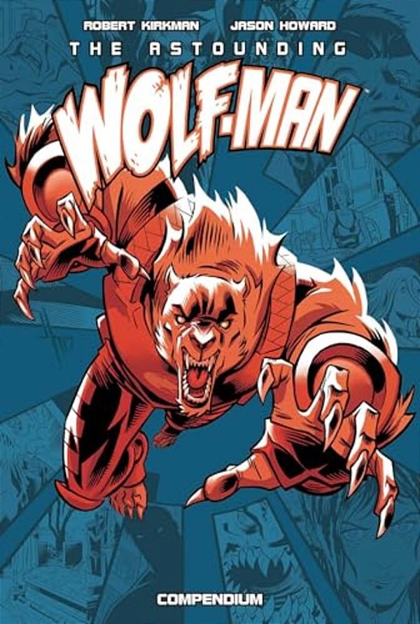 The Astounding Wolf-Man Compendium Vol. 1-..