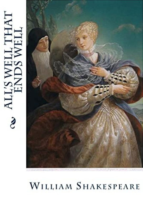 All's Well That Ends Well-..