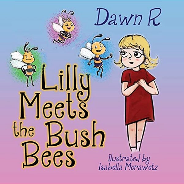 Lilly Meets The Bush Bees-..
