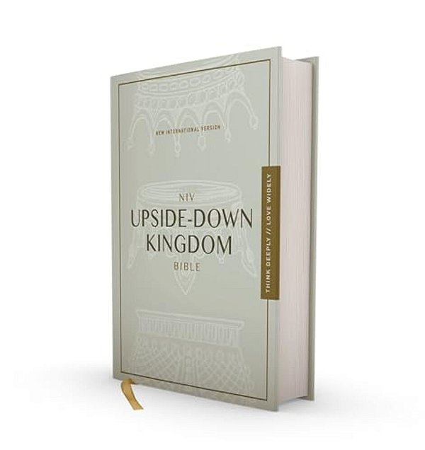 Niv, Upside-Down Kingdom Bible, Hardcover, Gray, Comfort Print: Think Deeply//love Widely-..