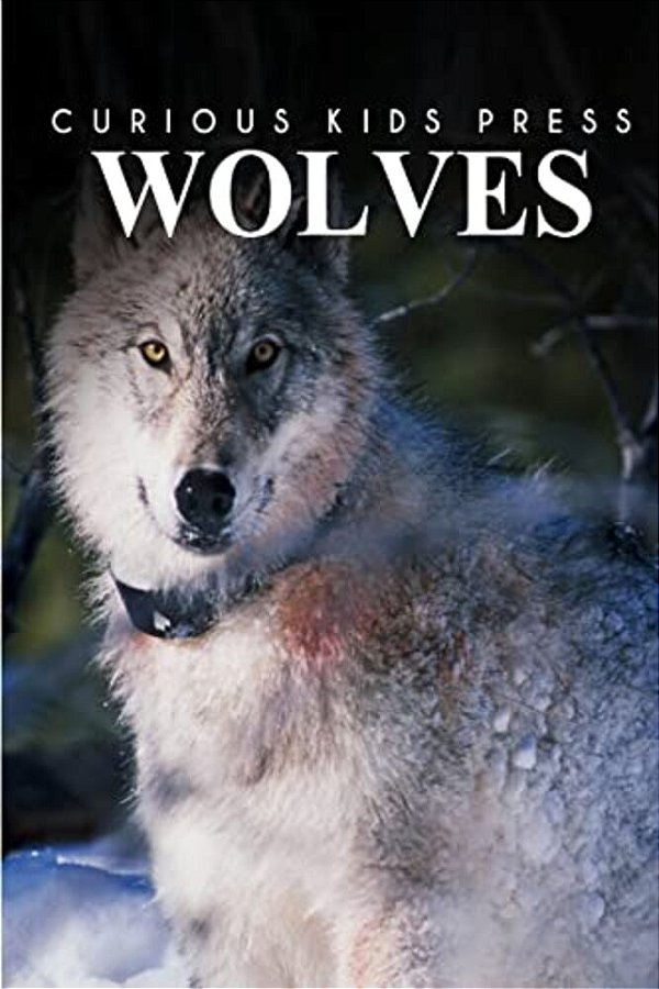 Wolves - Curious Kids Press-..