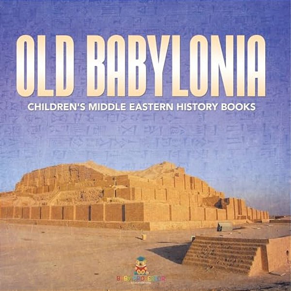 Old Babylonia Children's Middle Eastern History Books-..