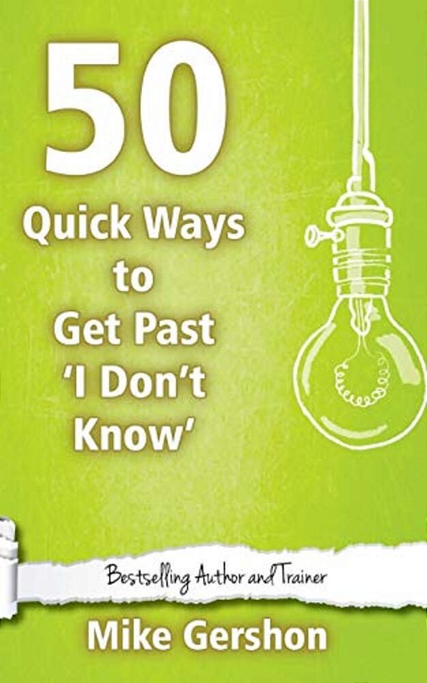 50 Quick Ways To Get Past 'I Don't Know'-..