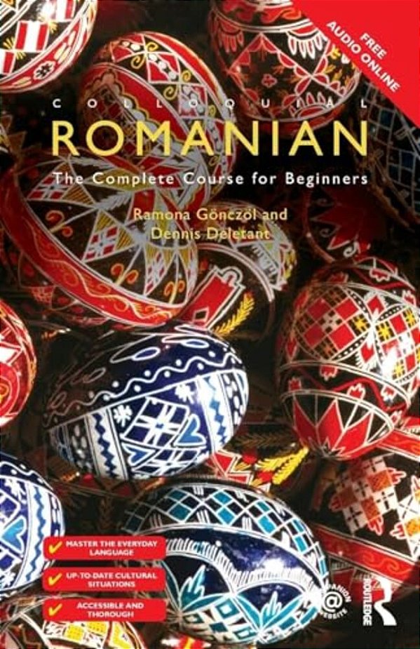 Colloquial Romanian: The Complete Course For Beginners-..