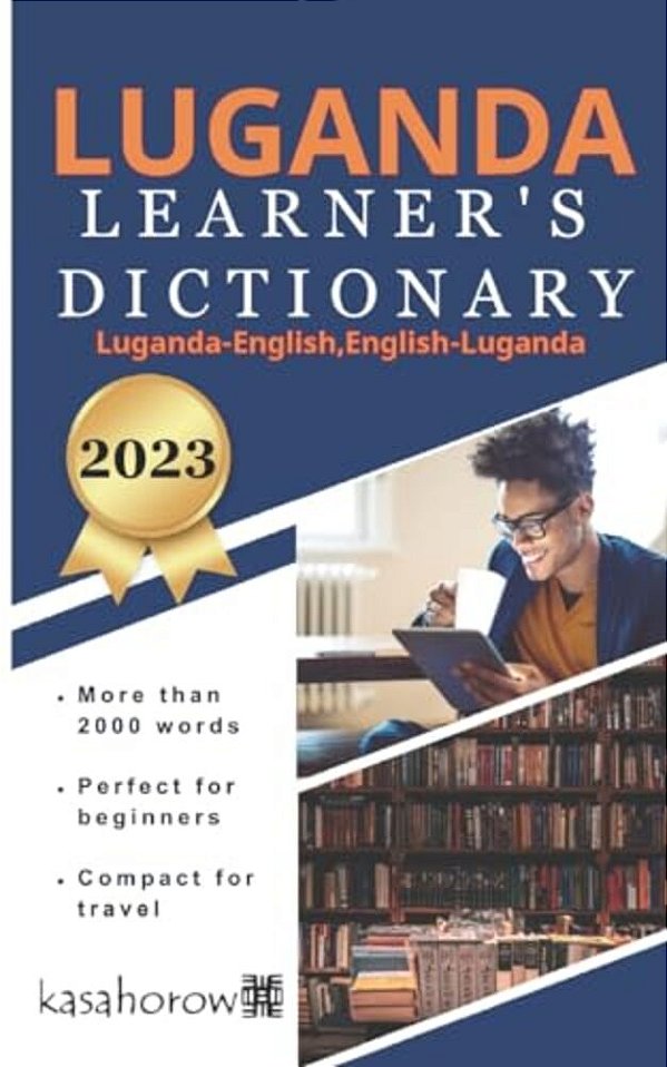 Luganda Learner's Dictionary: Luganda-English, English-Luganda-..