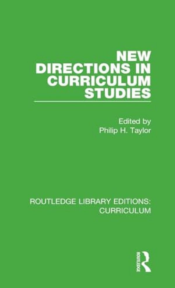 New Directions In Curriculum Studies-..