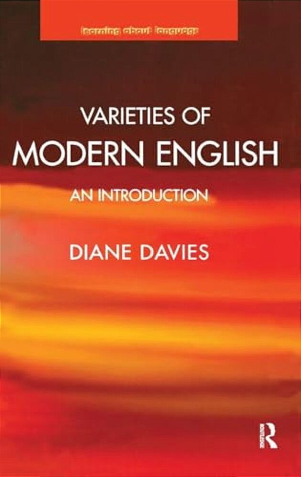 Varieties Of Modern English: An Introduction-..