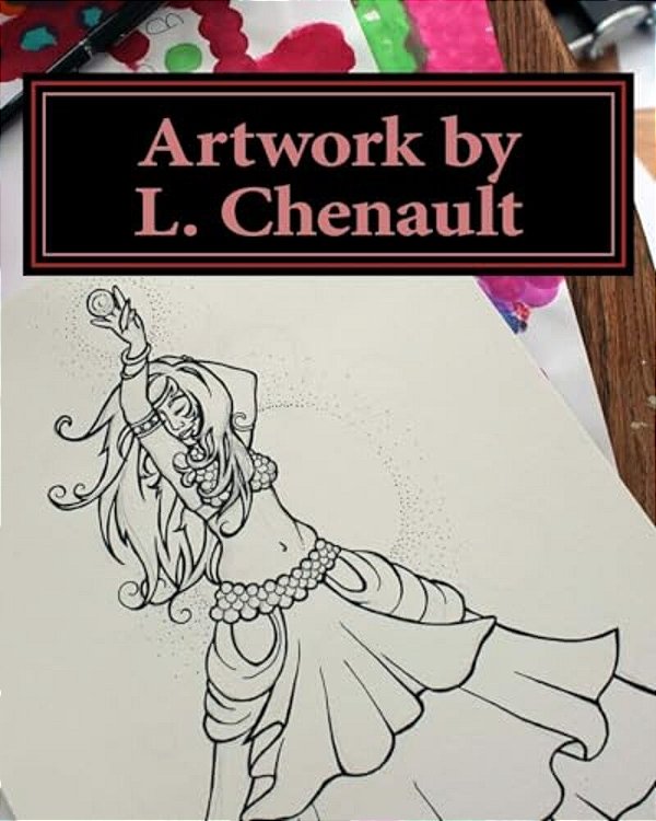 Artwork By L. Chenault: 2001-2015-..