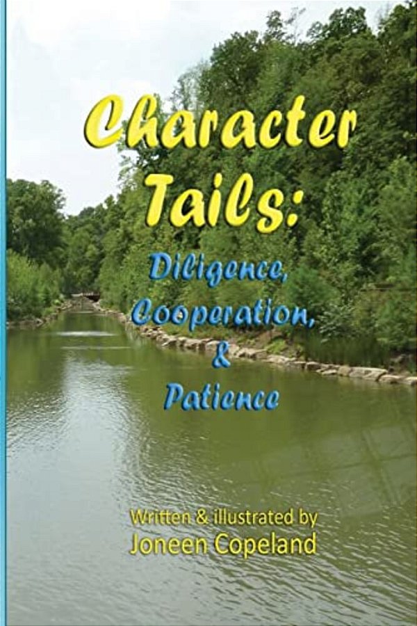 Character Tails: Diligence, Cooperation/Helpfulness, & Patience-..