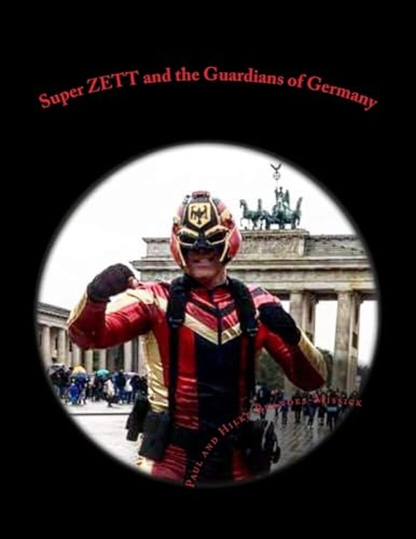 Super Zett And The Guardians Of Germany: Super Zett Comic Rough Draft-..