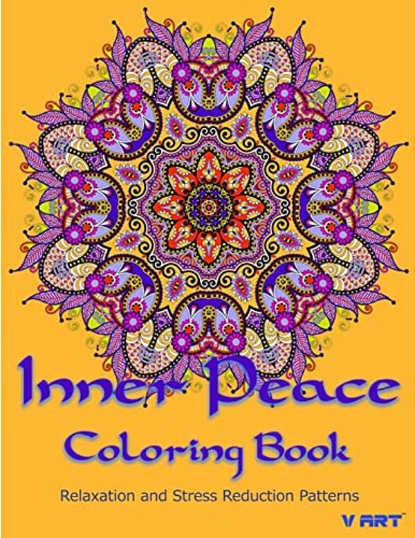 Inner Peace Coloring Book: Coloring Books For Adults Relaxation: Relaxation & Stress Reduction Patterns-..