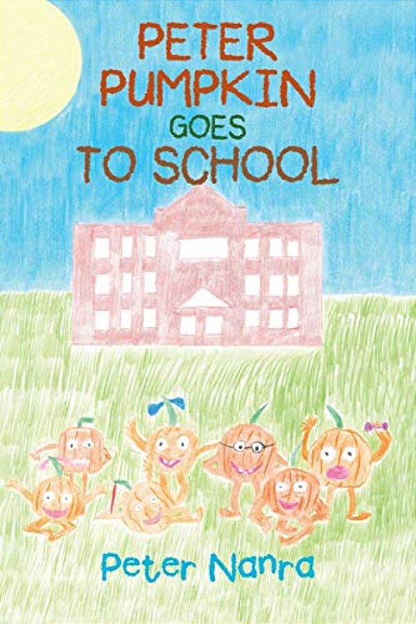Peter Pumpkin Goes To School-..
