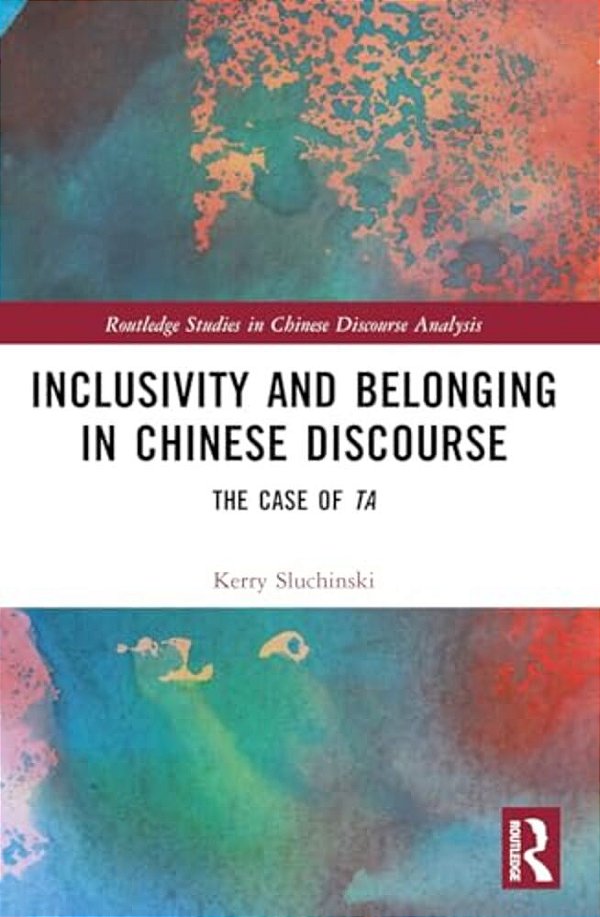 Inclusivity And Belonging In Chinese Discourse: The Case Of Ta-..