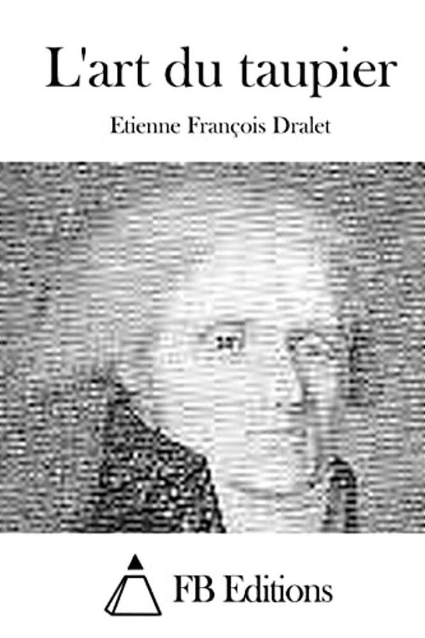 L'Art Du Taupier-..