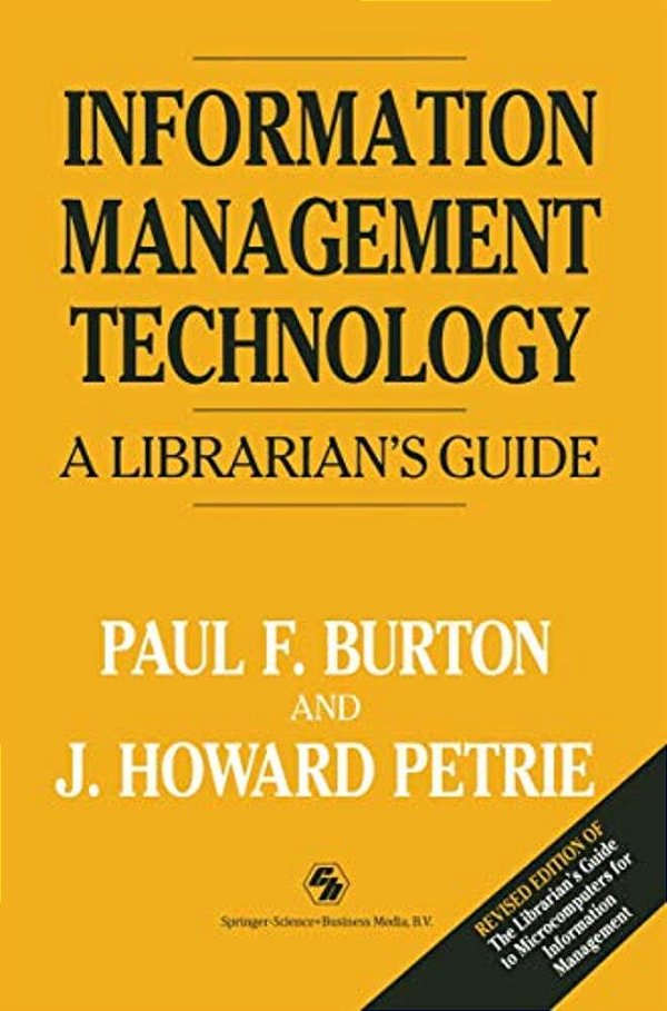 Information Management Technology: A Librarian's Guide-..