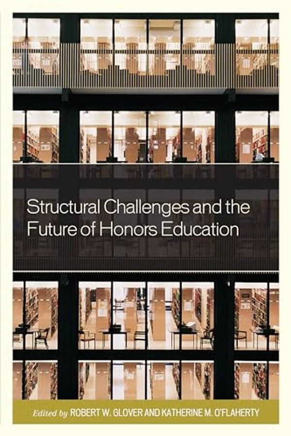 Structural Challenges And The Future Of Honors Education-..