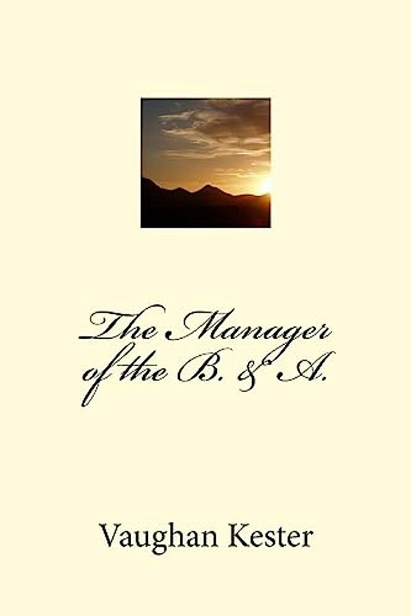 The Manager Of The B. & A. -..