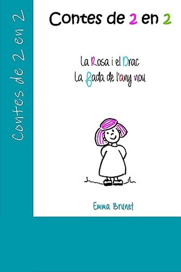 Contes De 2 En 2: La Rosa I El Drac I La Fada De L'Any Nou-..