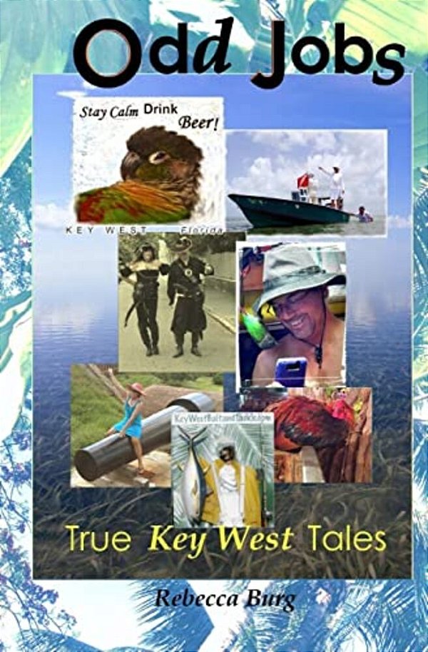 Odd Jobs: True Key West Tales-..