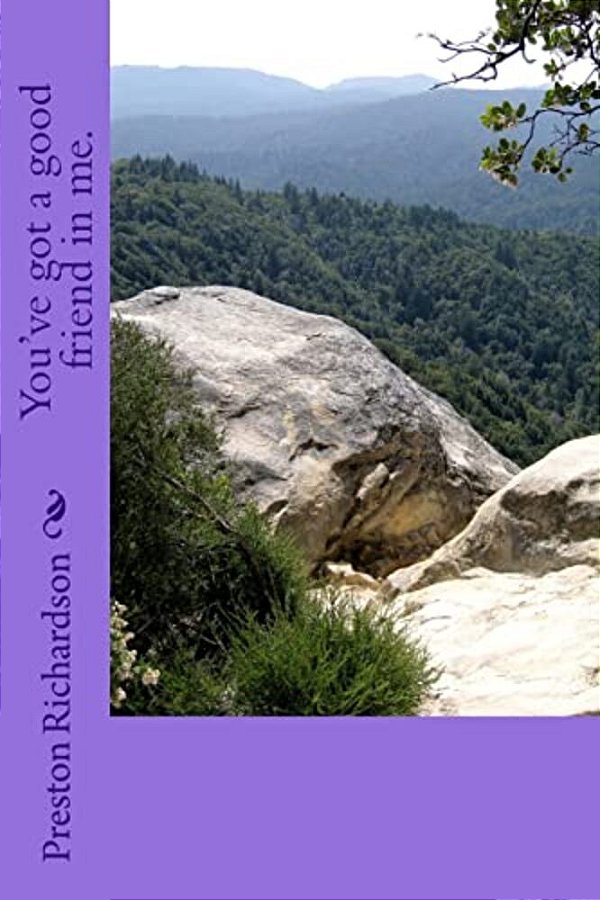 You'Ve Got A Good Friend In Me. -..