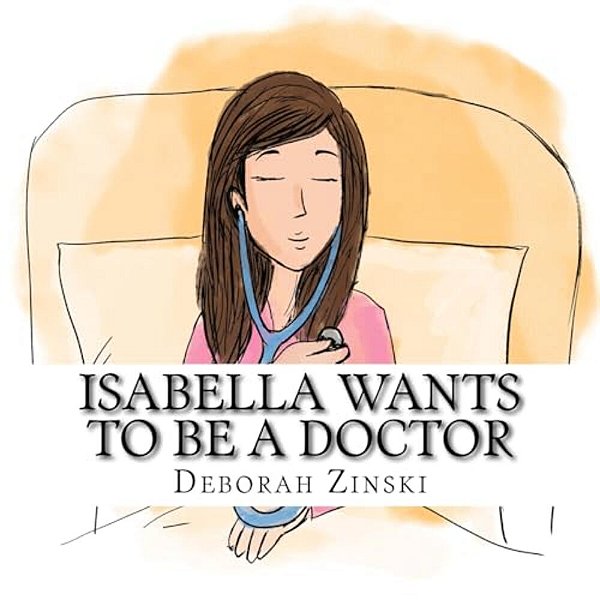Isabella Wants To Be A Doctor-..