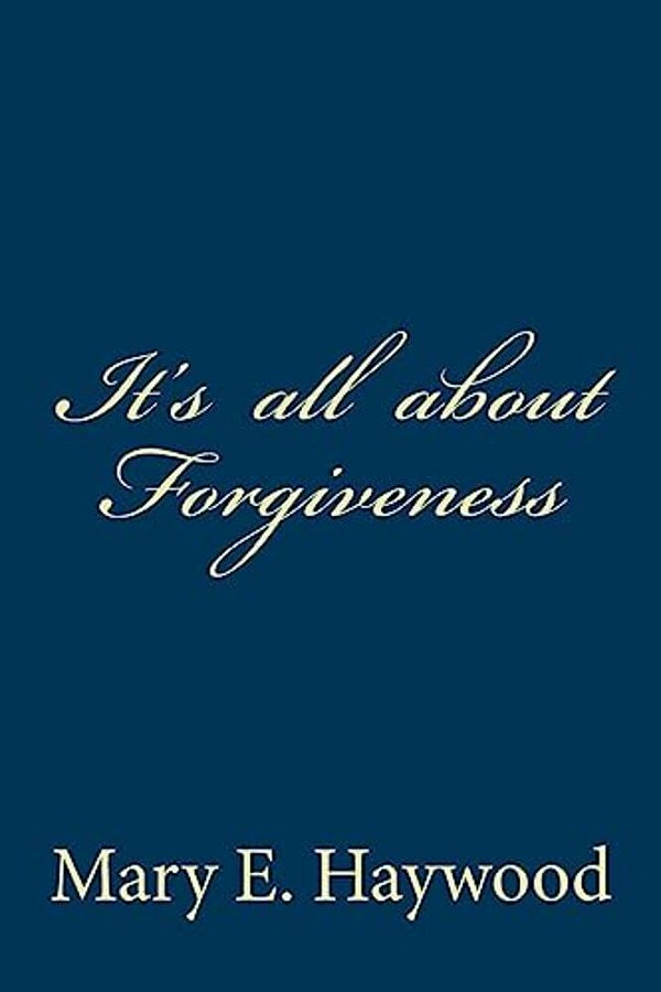 It's All About Forgiveness-..