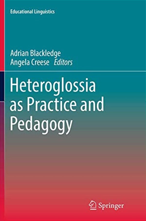 Heteroglossia As Practice And Pedagogy-..