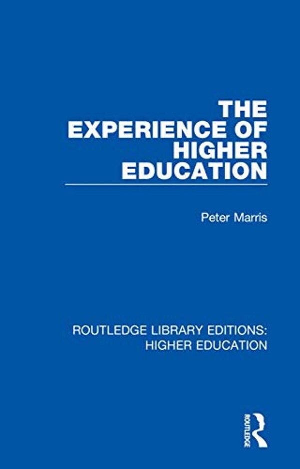 The Experience Of Higher Education-..