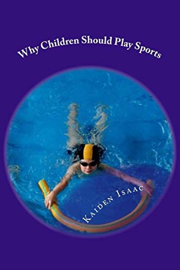Why Children Should Play Sports. -..