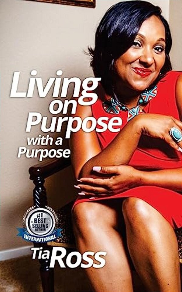 Living On Purpose With A Purpose-..