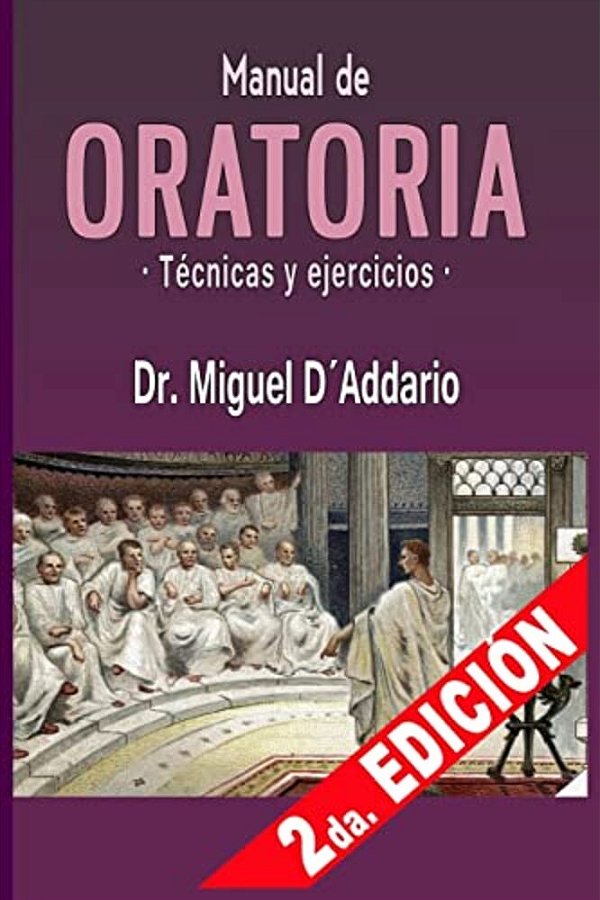 Manual De Oratoria: Técnicas Y Ejercicios-..