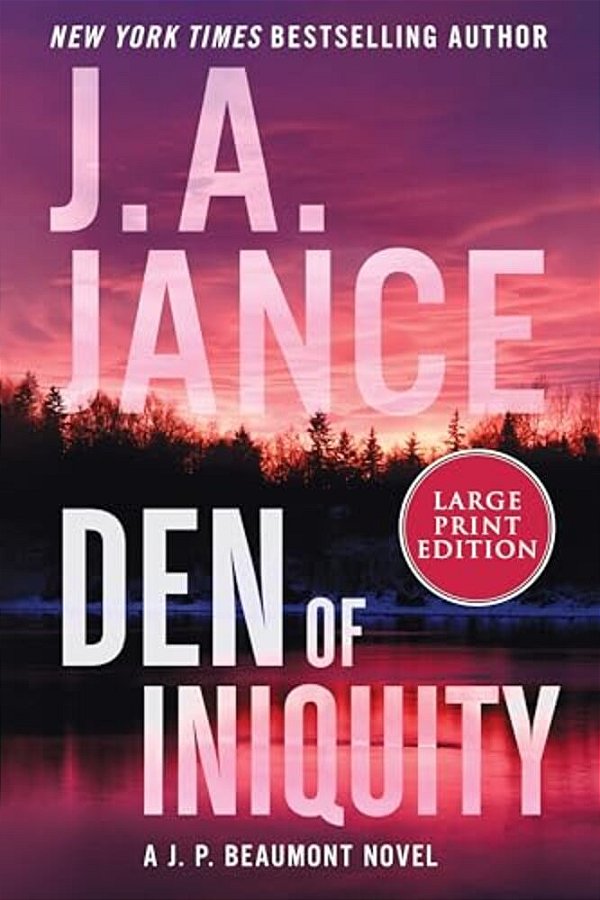 Den Of Iniquity: A J. P. Beaumont Novel-..