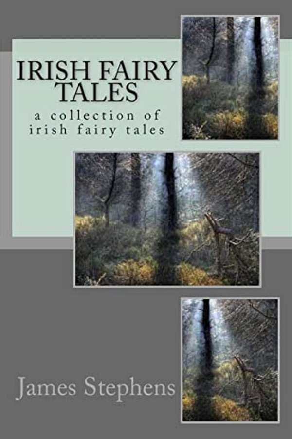 Irish Fairy Tales: A Collection Of Irish Fairy Tales-..