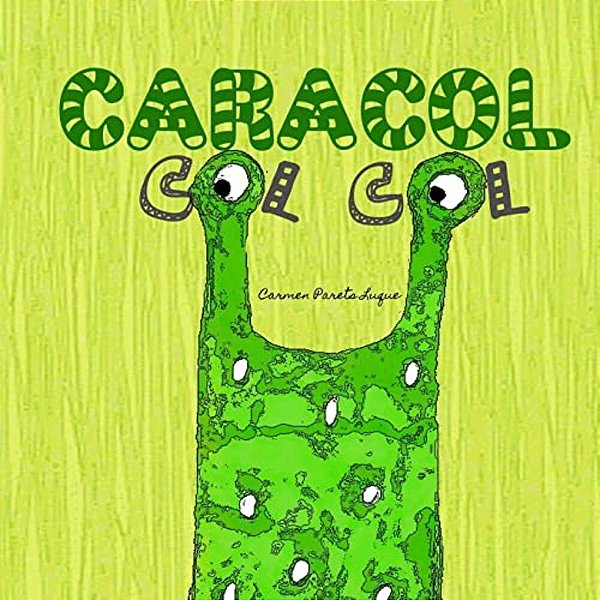 Caracol Col Col: Cuento Infantil Sobre La Autoestima-..