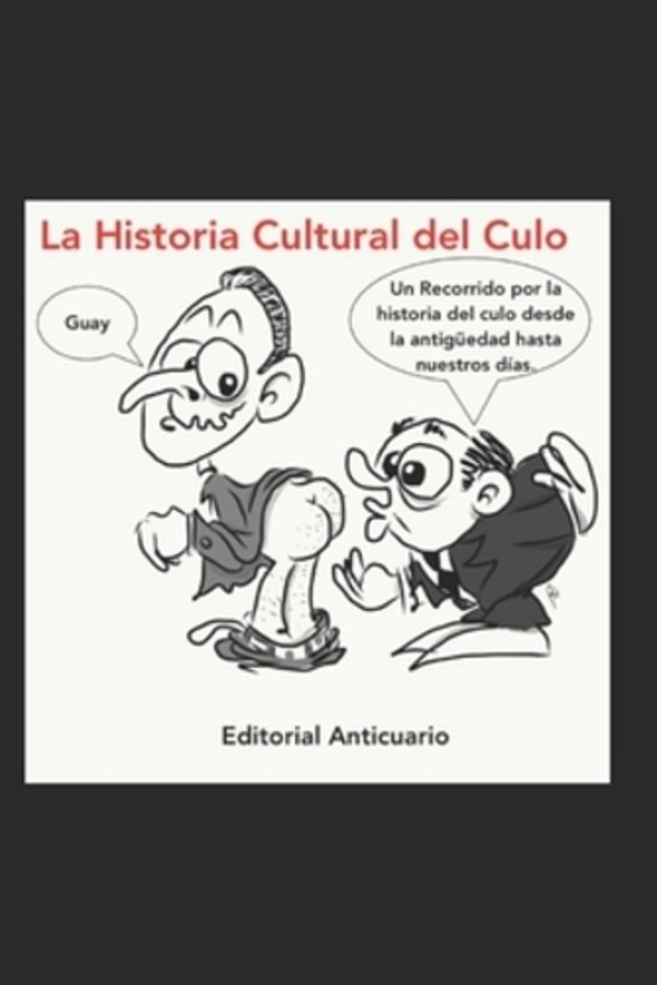 La Historia Cultural Del Culo-..