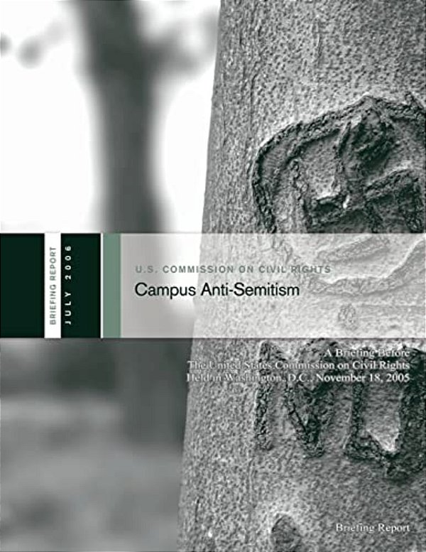 Campus Anti-Semitism: A Briefing Before The United States Commission On Civil Rights-..