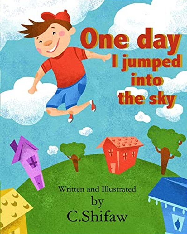 One Day I Jumped Into The Sky: I Like To Jump-..