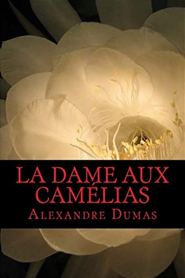 La Dame Aux Camélias-..